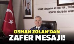 Osman Zolan'dan Zafer Mesajı!