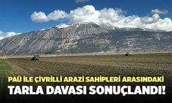 PAÜ İle Çivrilli Arazi Sahipleri Arasındaki Tarla Davası Sonuçlandı!