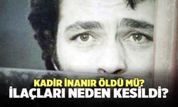 Kadir İnanır’ın Yoğun Bakımda İlaçları Kesildi!