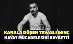 Kanala Düşen Tavaslı Genç İsmail Kıras Hayata Tutunamadı!