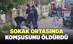 Sokak Ortasında Komşusunu Öldürdü