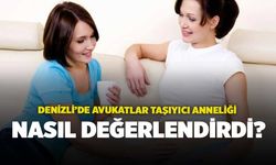 Denizli’de Avukatlar Taşıyıcı Anneliği Nasıl Değerlendirdi?