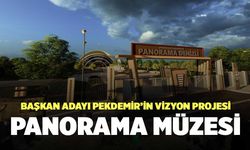 Başkan Adayı Pekdemir’in Vizyon Projesi Panorama Müzesi