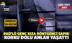 PAÜ’lü Genç Kıza Röntgenci Sapık Korku Dolu Anlar Yaşattı