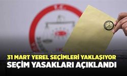 31 Mart Yerel Seçimleri Yaklaşıyor! Seçim Yasakları Açıklandı