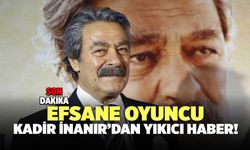 Son Dakika! Kadir İnanır’dan Kötü Haber!