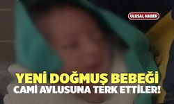 Aksaray’da Cami Avlusunda Yeni Doğmuş Bebek Bulundu!