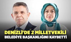 Denizli'de 2 Milletvekili Belediye Başkanlığını Kaybetti