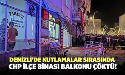 Denizli’de Kutlamalar Sırasında CHP İlçe Binası Balkonu Çöktü! Yaralılar Var