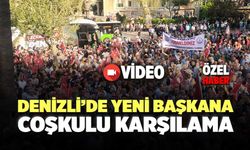 Denizli’de Yeni Başkana Coşkulu Karşılama