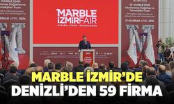 Marble İzmir’de Denizli’den 59 Firma Yer Aldı