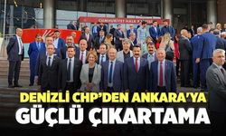 Denizli CHP’den Ankara'ya Güçlü Çıkartma