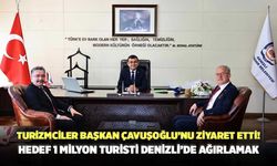 Turizmciler Başkan Çavuşoğlu’nu Ziyaret Etti! Hedef 1 Milyon Turisti Denizli’de Ağırlamak