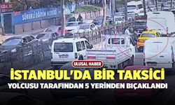 İstanbul'da Bir Taksici, Yolcusu Tarafından 5 Yerinden Bıçaklandı