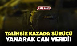 Antalya'da Talihsiz Kaza! Yanarak Can Verdi!
