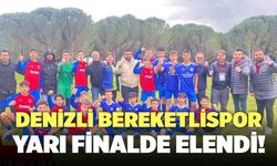 Denizli Bereketlispor Yarı Finalde Veda Etti!