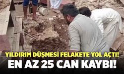 Pakistan’da Yıldırım Felaketi! En Az 25 Ölü Var!