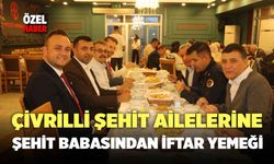 Şehit Babası, Çivrilli Şehit Ailelerine İftar Verdi