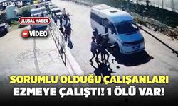 Sorumlu Olduğu Çalışanlarını Ezmeye Girişti! 1 Ölü Var!