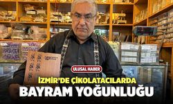 İzmir’de Çikolatacılarda Bayram Yoğunluğu