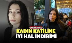 Kadın Katiline İyi Hal İndirimi