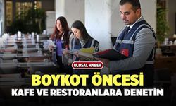 Boykot Öncesi Kafe ve Restoranlara Denetim
