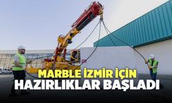 Marble İzmir İçin Hazırlıklar Başladı