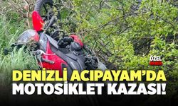 Denizli Acıpayam’da Motosiklet Kazası!