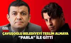 Çavuşoğlu Belediyeyi Teslim Almaya "Parla" İle Gitti