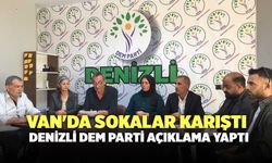 Van'da Sokaklar Karıştı Denizli DEM Parti Açıklama Yaptı