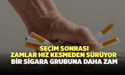 Zamlar Hız Kesmeden Sürüyor! Bir Sigara Grubuna Daha Zam