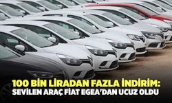 100 bin liradan fazla indirim: Sevilen araç Fiat Egea'dan ucuz oldu