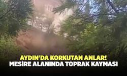 Aydın'da Korkutan Anlar! Mesire Alanında Toprak Kayması