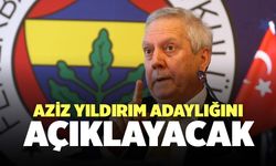 Aziz Yıldırım Adaylığını Açıklayacak