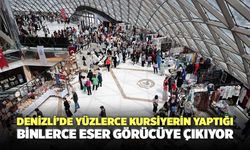 Denizli’de Yüzlerce Kursiyerin Yaptığı Binlerce Eser Görücüye Çıkıyor