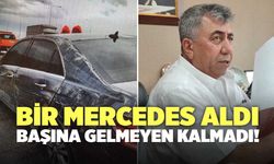 Bir Mercedes Aldı Başına Gelmeyen Kalmadı!