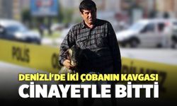 Denizli'de İki Çobanın Kavgası Cinayetle Bitti