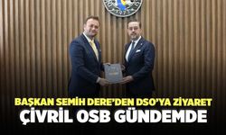 Başkan Semih Dere’den DSO’ya Ziyaret Çivril OSB Gündemde