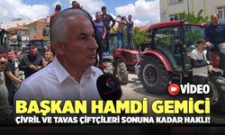 Başkan Hamdi Gemici “Çivril ve Tavas Çiftçileri Sonuna Kadar Haklı!”