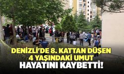 Denizli'de 8. Kattan Düşen 4 Yaşındaki Umut Hayatını Kaybetti!