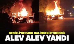 Denizli’de Park Halindeki Otomobil Alev Alev Yandı