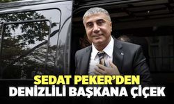 Sedat Peker’den Denizlili Başkana Çiçek