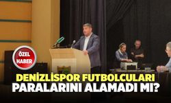 Denizlispor Futbolcuları Paralarını Alamadı Mı?