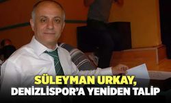 Süleyman Urkay, Denizlispor’a Yeniden Talip