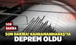 Son Dakika! Kahramanmaraş'ta Deprem Oldu