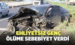 Ehliyetsiz Genç Ölüme Sebebiyet Verdi