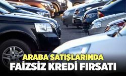 Araba Satışlarında Faizsiz Kredi Fırsatı