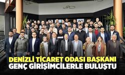 Denizli Ticaret Odası Başkanı Genç Girişimcilerle Buluştu