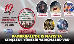 Pamukkale’de 19 Mayıs’ta Gençlere Yönelik Yarışmalar Var