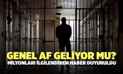 Genel af geliyor mu? Milyonları ilgilendiren haber duyuruldu